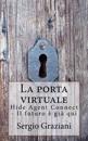 La Porta Virtuale: Hide Agent Connect - Il Futuro È Già Qui