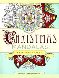 Christmas Mandalas and Messages: Adult Coloring Book