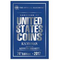 Handbook of United States Coins 2017: The Official Blue Book, Hardcover Edition