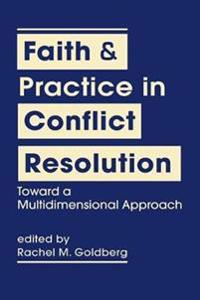 Faith & Practice in Conflict Resolution
