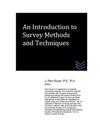An Introduction to Survey Methods and Techniques