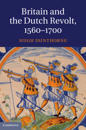 Britain and the Dutch Revolt, 1560–1700