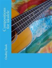 Compositions for Ukulele