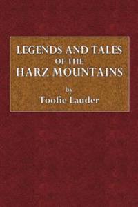 Legends and Tales of the Harz Mountains