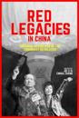 Red Legacies in China