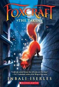 The Taken (Foxcraft, Book 1)