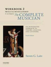 The Workbook to Accompany the Complete Musician