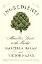 Ingredienti: Marcella's Guide to the Market