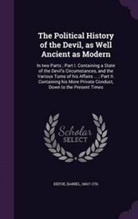 The Political History of the Devil, as Well Ancient as Modern