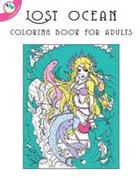 Lost Ocean Coloring Book for Adults