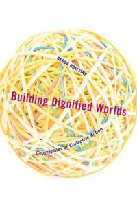 Building Dignified Worlds