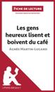 Les gens heureux lisent et boivent du café d''Agnès Martin-Lugand (Fiche de lecture)
