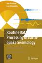 Routine Data Processing in Earthquake Seismology