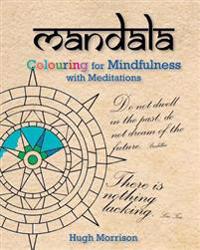 Mandala Colouring for Mindfulness with Meditations