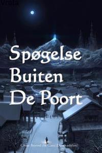 Spogelse Buiten de Poort: Ghost Beyond the Gate (Dutch Edition)