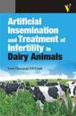 Artificial Insemination and Treatment of Infertility in Dairy Animals