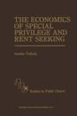 Economics of Special Privilege and Rent Seeking