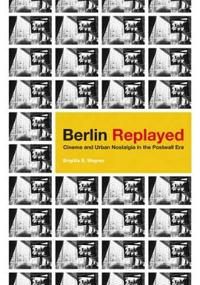 Berlin Replayed