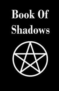 Book of Shadows: A High Quality Blank Journal