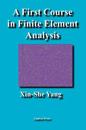A First Course in Finite Element Analysis