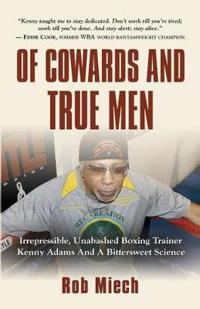 Of Cowards and True Men
