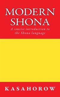 Modern Shona: A Concise Introduction to the Shona Language