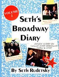 Seth's Broadway Diary, Volume 2