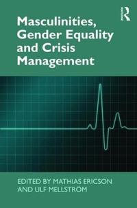 Masculinities, Gender Equality and Crisis Management
