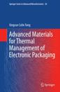 Advanced Materials for Thermal Management of Electronic Packaging