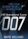 I dieci film di Bond più belli…di tutti i tempi! #10 Thunderball: Operazione Tuono