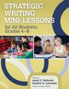Strategic Writing Mini-Lessons for All Students, Grades 4–8