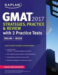 GMAT 2017 Strategies, Practice & Review with 2 Practice Tests: Online + Book