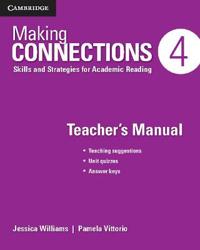 Making Connections Level 4 Teacher's Manual: Skills and Strategies for Academic Reading