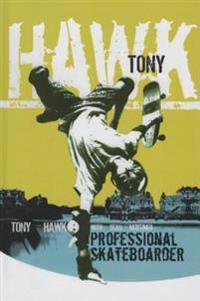 Tony Hawk: The Autobiography: Professional Skateboarder
