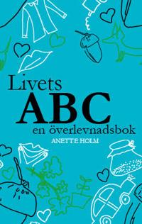 Livets ABC : en överlevnadsbok