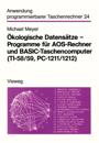 Ökologische Datensätze — Programme für AOS-Rechner und BASIC-Taschencomputer (TI-58/59, PC-1211/1212)