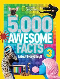 5,000 Awesome Facts About Everything!