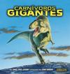 Carnívoros gigantes (Giant Meat-Eating Dinosaurs)