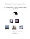 Dr. Zhijiang Chen's Seven Elements Theory: Seven element theory included all elements on earth: plants, warm energy, soil, mineral, water, cold energy