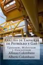 Análisis de Empresas de Petróleo y Gas: Upstream, Midstream y Downstream