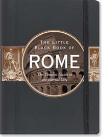 Little Black Book of Rome, 2016 Edition: The Timeless Guide to the Eternal City