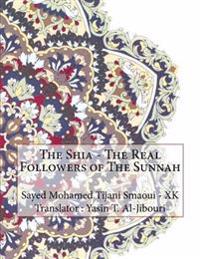 The Shia - The Real Followers of the Sunnah