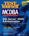 Test Yourself MCDBA SQL Server 2000 Administration (Exam 70-228)