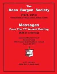 Dean Burgon Society Messages, 37th Annual Meeting