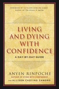 Living and Dying With Confidence