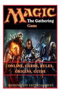 Magic the Gathering Game Online, Cards, Rules, Origins, Guide