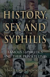 History, Sex and Syphilis