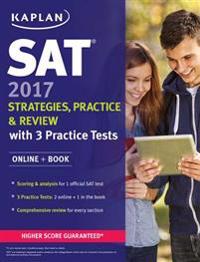 SAT 2017 Strategies, Practice & Review with 3 Practice Tests: Online + Book