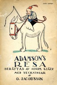 ADAMSON'S RESA: Berättad av honom själv med teckningar av O. Jacobsson