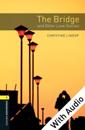 Bridge and Other Love Stories - With Audio Level 1 Oxford Bookworms Library